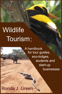 Wildlife Tourism handbook by Ronda Green